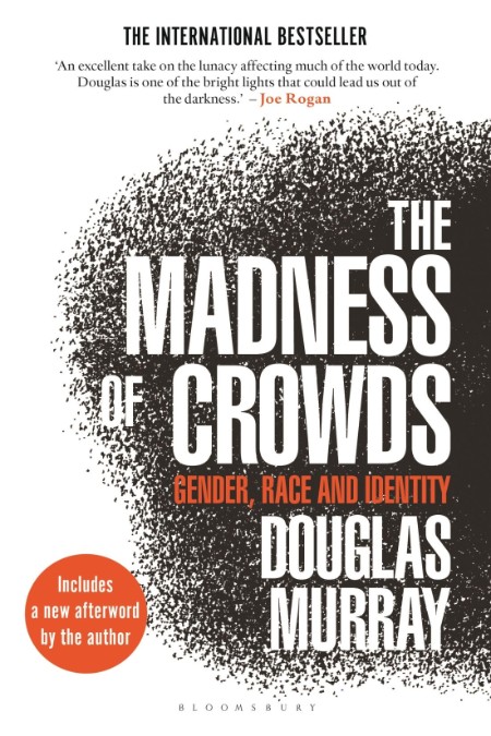 The Madness of Crowds by Douglas MurRay