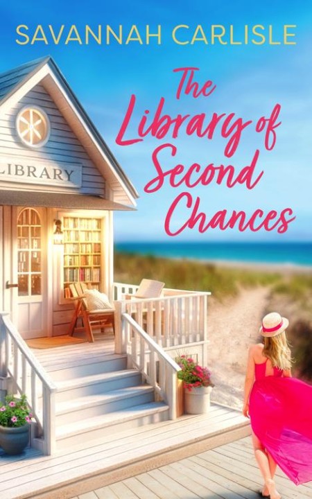 The Library of Second Chances by Savannah Carlisle E8da929b75b63e1209aa8743b6d58d51