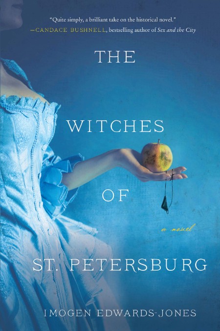 The Witches of St. Petersburg by Imogen Edwards-Jones