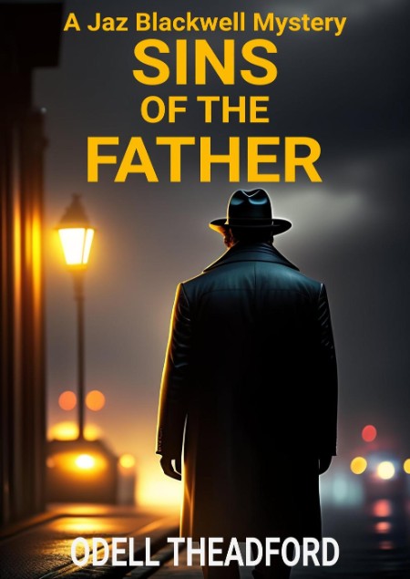 Sins of the Father by Odell Theadford
