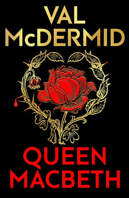 Queen Macbeth by Val McDermid