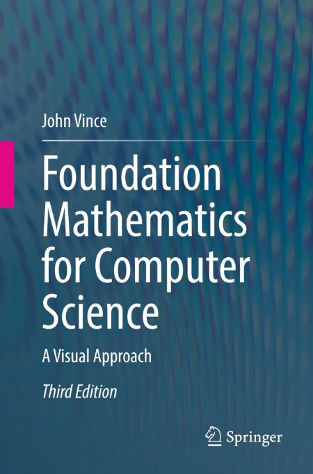 Foundation Mathematics for Computer Science by John Vince