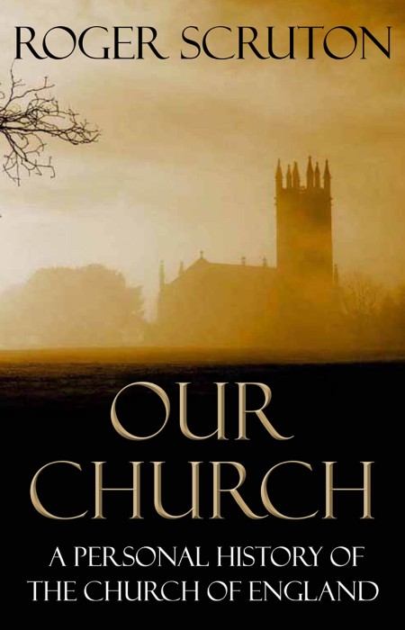 Our Church by Roger Scruton