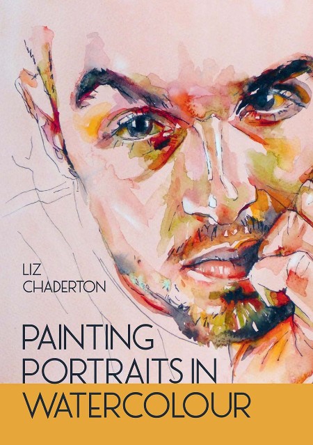 Painting Portraits in Watercolour by Liz Chaderton C0d2992634a22807c91e6fa2e2e117a2