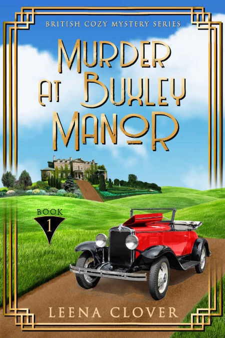 Murder at Buxley Manor by Leena Clover 9f75c8df53a27749b82ffaf2848b87a5