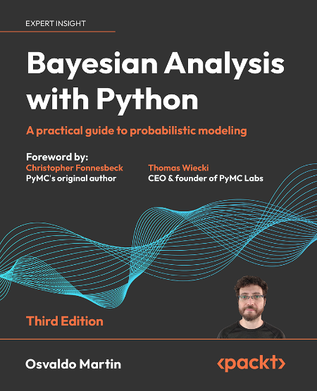 Bayesian Analysis with Python by Osvaldo Martin