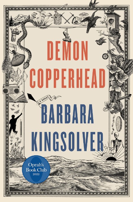 Demon Copperhead by Barbara Kingsolver 529668eab9b5a7fb43bf0a2779948db0