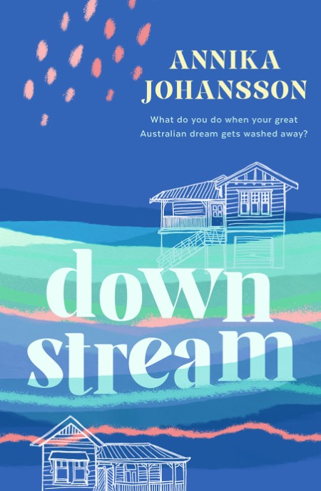 Downstream by Annika Johansson