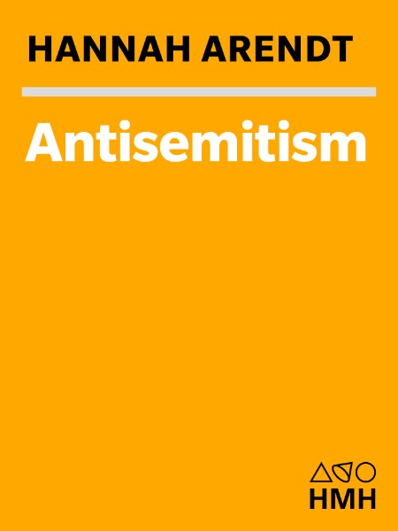 Antisemitism by Hannah Arendt