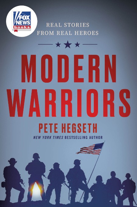 Modern Warriors by Pete Hegseth