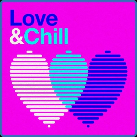 VA - Love & Chill (2024)