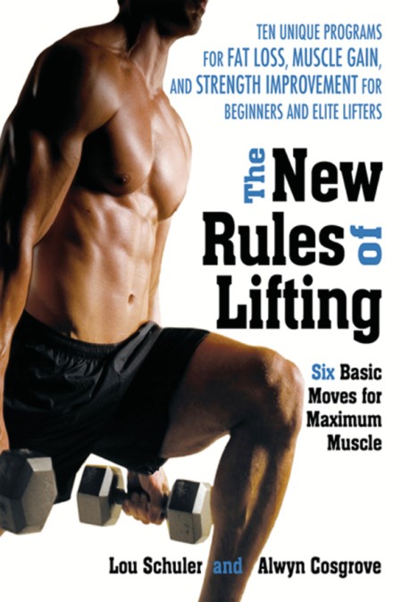 New Rules of Lifting by Lou Schuler