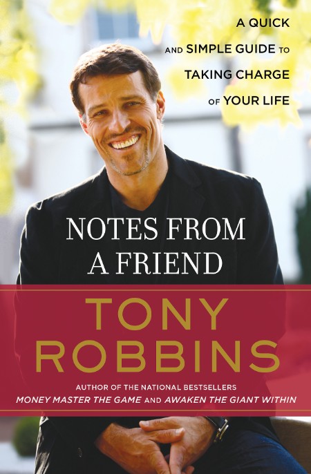 Notes from a Friend by Tony Robbins 0c1ee091a8e0981369830f30dcc068ce