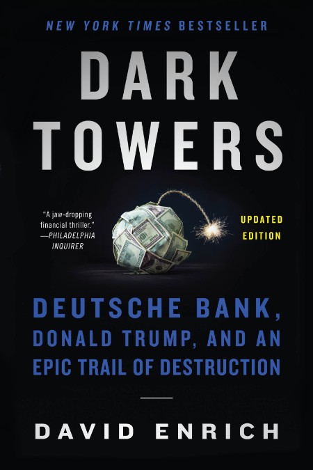 Dark Towers by David Enrich