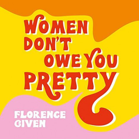 Women Don't Owe You Pretty - [AUDIOBOOK]
