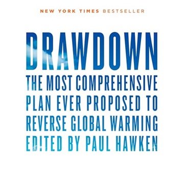 Drawdown: The Most Comprehensive Plan Ever Proposed to Reverse Global Warming, 2024 Edition [Audi...