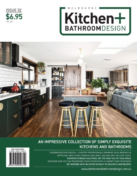 Melbourne Kitchen + Bathroom Design - Issue 32 (2024)