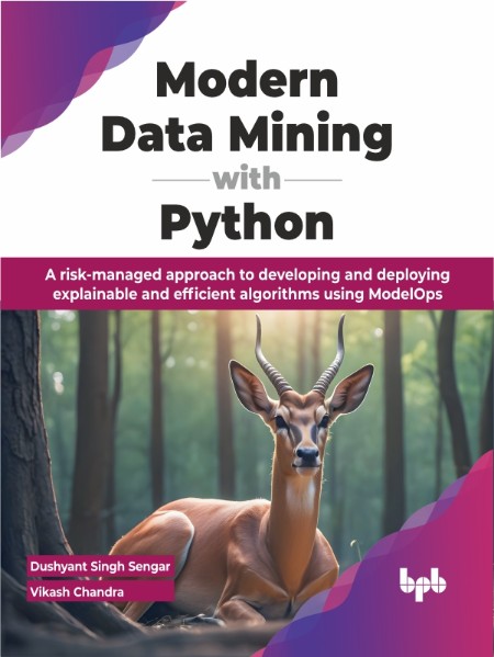 Modern Data Mining with Python by Dushyant Singh Sengar 8ea3ecb4d53f639af15f70505723db42