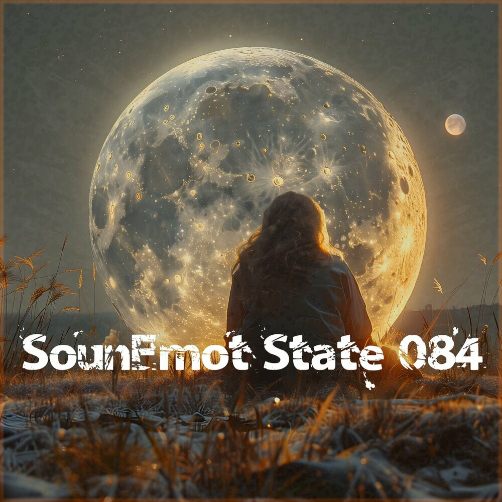 Sounemot State 084 (Mixed by SounEmot) (2024)