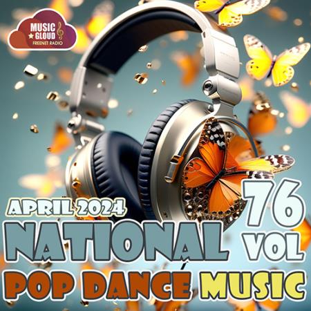 VA | National Pop Dance Music Vol. 76 (2024) MP3