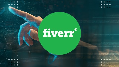 Fiverr Top Secrets: Start Selling On Fiverr From Scratch
