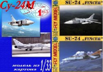  -24 /Su-24 Fencer (Fly Model 47)