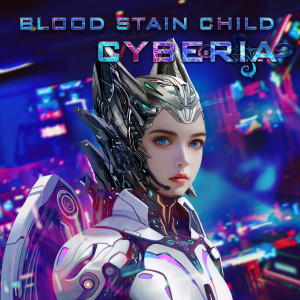 Blood Stain Child - Cyberia (2024)