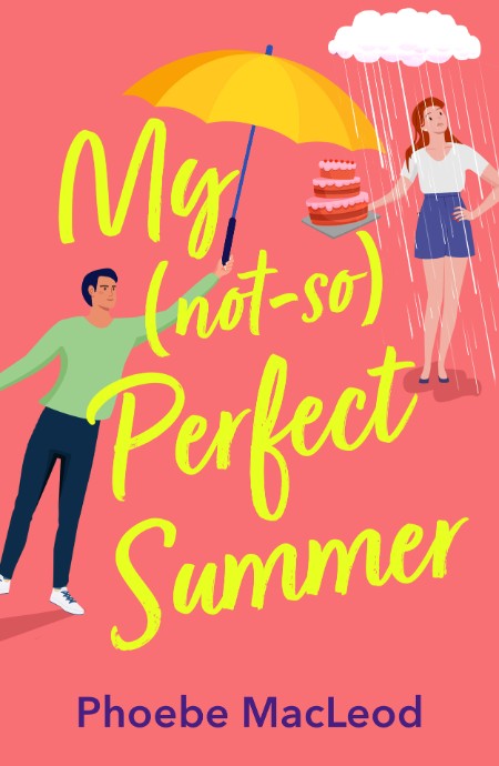 My Not So Perfect Summer by Phoebe MacLeod 67d53308908b6d836203ea6a6be08c68