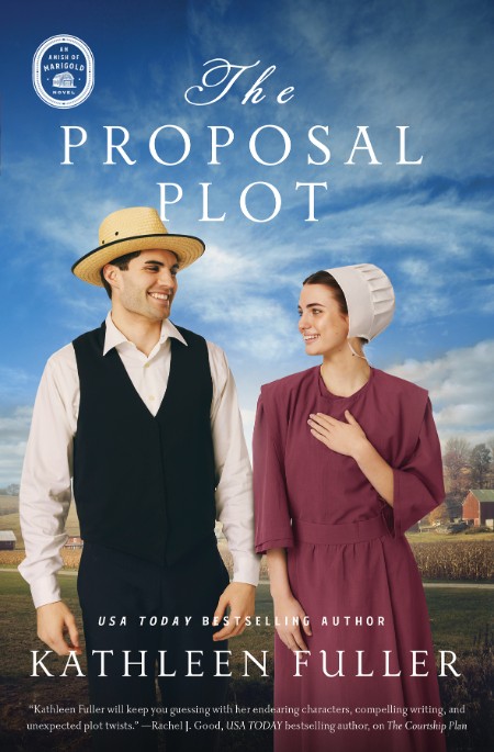 The Proposal Plot by Kathleen Fuller Ac28f275e58825bf4899ff52f709e894