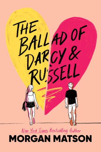 The Ballad of Darcy and Russell by Morgan Matson F6b97a0faf948297a7074455e5370bd4