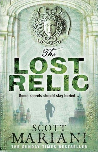 The Lost Relic (Ben Hope Series #6) by Scott Mariani