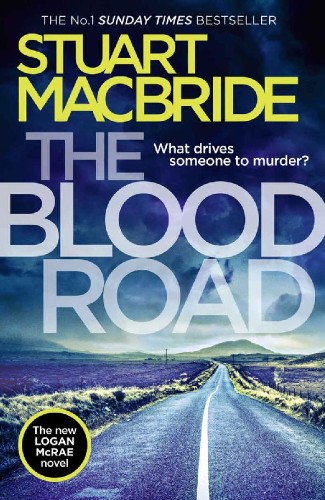 The Blood Road (Logan McRae, Book 11) by Stuart MacBride