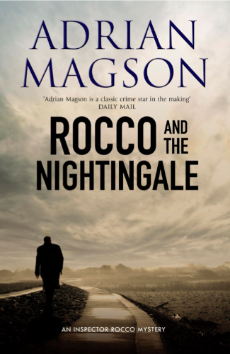 Rocco and the Nightingale by Adrian Magson