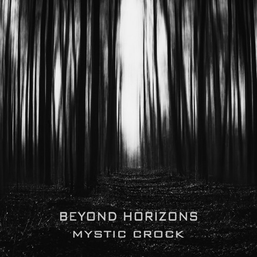 Mystic Crock - Beyond Horizons (2024)