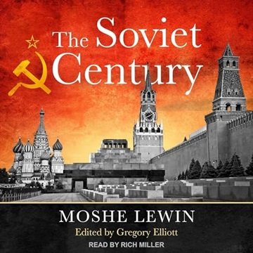 The Soviet Century by Moshe Lewin [Audiobook]