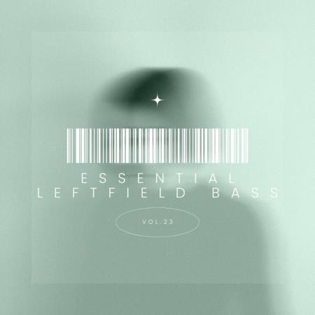 VA | Essential Leftfield Bass, Vol 23 (2024) MP3