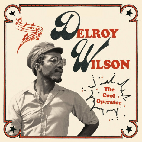 Delroy Wilson The Cool Operator (2024).05.03