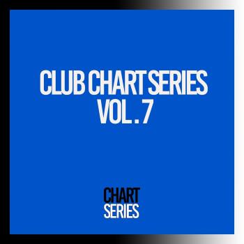 VA - Club Chart Series, Vol 7 (2024) MP3
