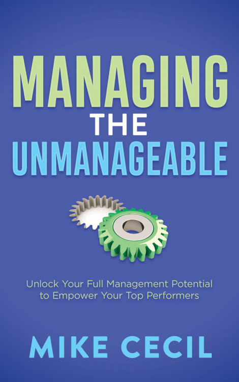 Managing the Unmanageable: Unlock Your Full Management Potential to EmPower Your T... Dd5d4c61007c76e004551dbf5cc03b1e