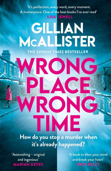 Wrong Place, Wrong Time - Gillian McAllister