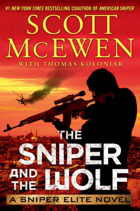 The Sniper and the Wolf: A Sniper Elite Novel - Scott McEwen, Thomas Koloniar 34f978a41eb323388a94f4b587c0c336