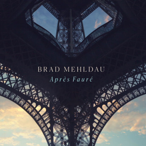 Brad Mehldau Après Fauré (2024)