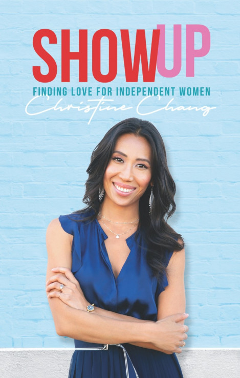 Show Up: Finding Love For Independent Women - CHRISTINE CHANG