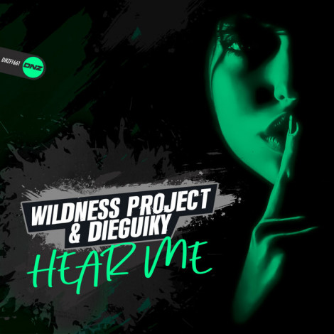Wildness Project & Dieguiky Hear Me (2024).05.01