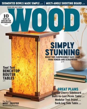 Wood Magazine - Issue 296, July 2024
