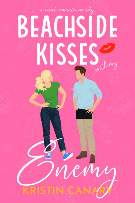 Beachside Kisses With My Enemy: A Sweet Romantic Comedy - Kristin Canary 4d3fef3625b3760a2b9d8e524148316f