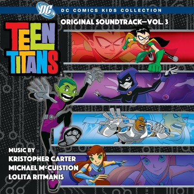 Teen Titans Vol. 3 Soundtrack