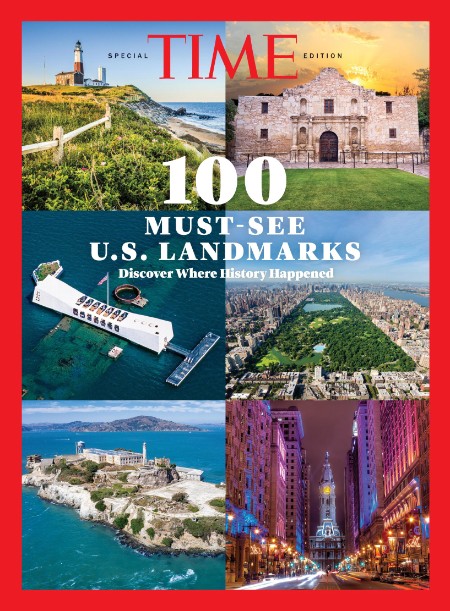 Time Special Edition - 100 Must-See U.S. Landmarks - 8 May (2024)