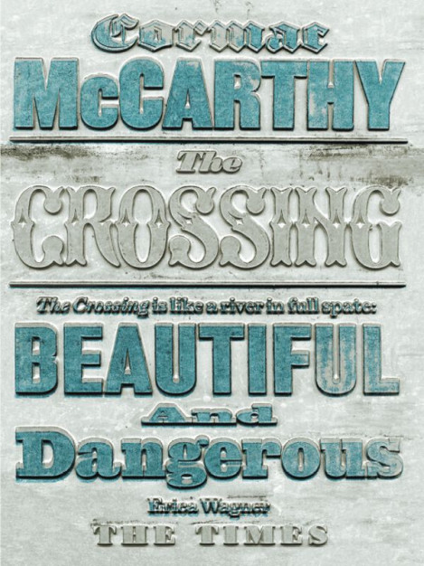 The Crossing - Cormac McCarthy 1ee8bfce7e0035741c3f2d40a9c49b9b