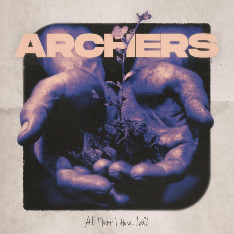 Archers All That I Have Left (2024)